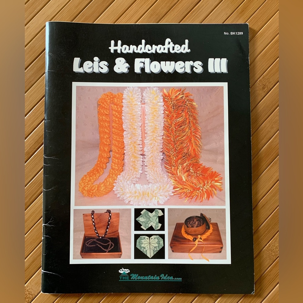 Handcrafted Leis & Flowers III book